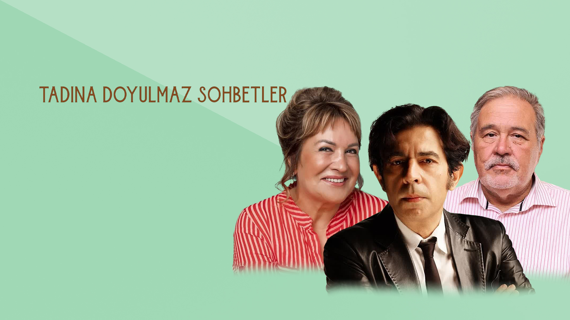 Tadına Doyulmaz Sohbetler
